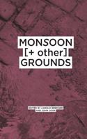 Monsoon [+ other] Grounds