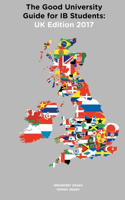 Good University Guide for IB Students UK Edition 2017