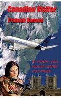 Canadian Visitor: A Visitor You Would Rather Not Meet