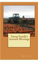 Young Family's Autumn Blessings