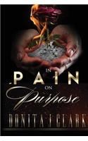 In Pain on Purpose