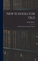 New Schools for Old
