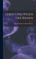 Leben Und Wesen Der Bienen