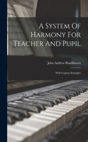 System Of Harmony For Teacher And Pupil