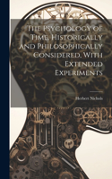 Psychology of Time, Historically and Philosophically Considered, With Extended Experiments