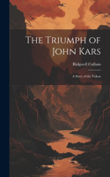 Triumph of John Kars