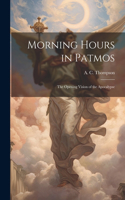 Morning Hours in Patmos