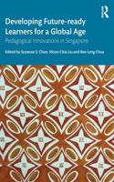 Developing Future-Ready Learners for a Global Age
