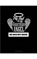 My Dad Is My Guardian Angel He Has My Back: Two Column Ledger