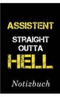 Assistent Straight Outta Hell Notizbuch