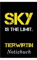 Sky Is The Limit Tierwirtin Notizbuch