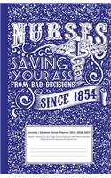 Nursing / Student Nurse Planner 2019, 2020, 2021