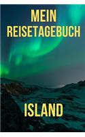 Mein Reisebuch Island: DIN A5 Reise Journal / Notizbuch / Reisetagebuch zum selber ausfüllen mit Checklisten, Packliste, Reise Vorbereitung und viel Platz für Urlaubserinn