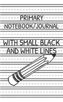 Primary Notebook/Journal With Small Black And White Lines