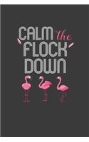 Calm The Flock Down