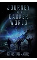 Journey to a darker world