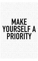 Make Yourself a Priority