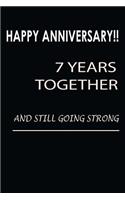 Happy Anniversary!! 7 Years Together and Still Going Strong