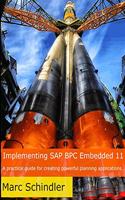Implementing SAP BPC Embedded 11: A practical guide to creating powerful planning applications