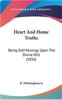 Heart And Home Truths