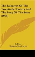 The Rubaiyat of the Twentieth Century and the Song of the Stars (1905)
