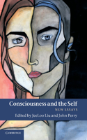 Consciousness and the Self