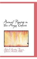 Animal Figures in the Maya Codices: (English)