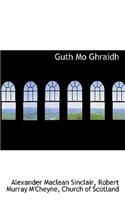 Guth Mo Ghraidh