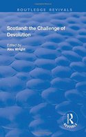 Scotland: the Challenge of Devolution