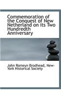 Commemoration of the Conquest of New Netherland on Its Two Hundredth Anniversary: (English)