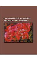 The Phrenological Journal and Miscellany (Volume 6): (English)
