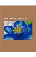 Reports (Volume 10): (English)
