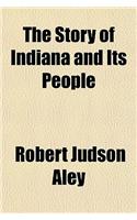 The Story of Indiana and Its People