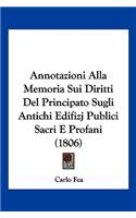 Annotazioni Alla Memoria Sui Diritti Del Principato Sugli Antichi Edifizj Publici Sacri E Profani (1806)