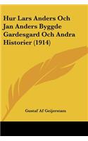 Hur Lars Anders Och Jan Anders Byggde Gardesgard Och Andra Historier (1914): (Spanish)