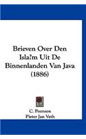 Brieven Over Den Isla M Uit de Binnenlanden Van Java (1886)