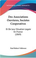 Des Associations Ouvrieres, Societes Cooperatives