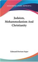 Judaism, Mohammedanism and Christianity