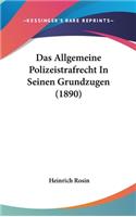 Das Allgemeine Polizeistrafrecht in Seinen Grundzugen (1890)