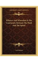 Whence and Wherefore Is the Contrariety Between the Flesh and the Spirit?