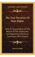 True Doctrine of State Rights