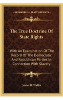 True Doctrine of State Rights