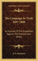 The Campaign in Tirah 1897-1898