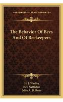 Behavior of Bees and of Beekeepers