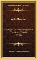 Wild Brother