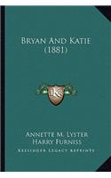 Bryan and Katie (1881)