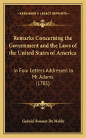 Remarks Concerning the Government and the Laws of the United States of America