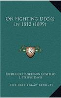 On Fighting Decks in 1812 (1899)