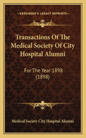 Transactions of the Medical Society of City Hospital Alumni