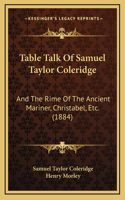 Table Talk Of Samuel Taylor Coleridge